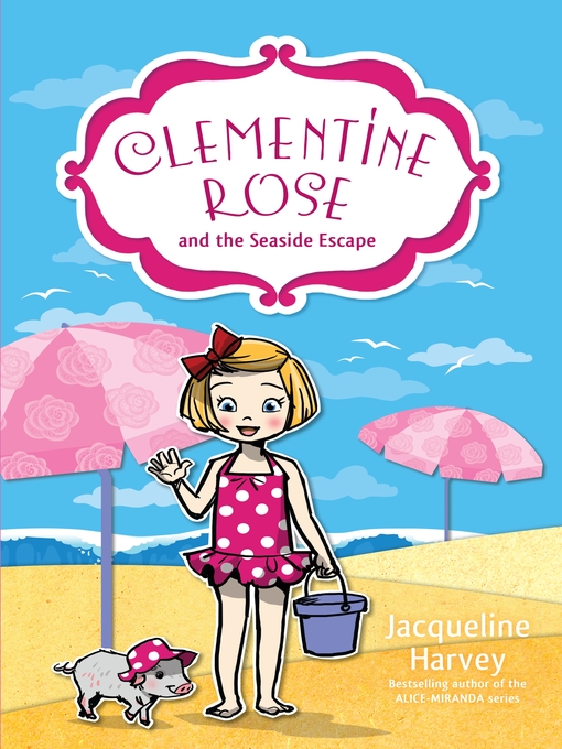 Title details for Clementine Rose and the Seaside Escape 5 by Jacqueline Harvey - Wait list